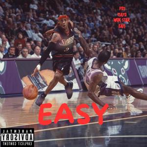 Easy (feat. Wok5tar Sam)