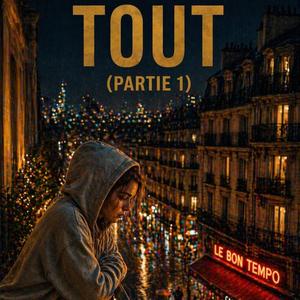 TOUT (PARTIE 1)