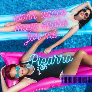 work dance move shake for me (Extended Mix)