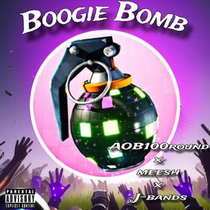 Boogie Bomb (feat. Mee$h & J-bandz)