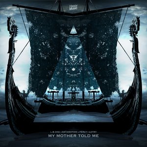 My Mother Told Me (Vikings Anthem)