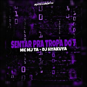 Sentar pra Tropa do 7