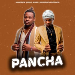 PANCHA (feat. Humorista Psicopato)