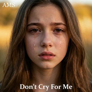 Don't Cry for Me