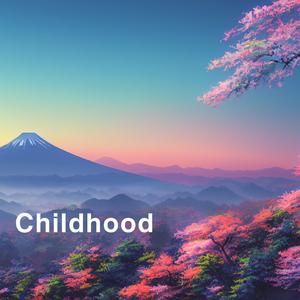 Childhood