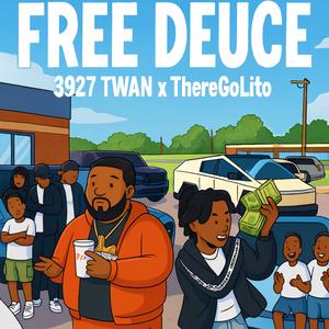 Free Deuce (feat. ThereGoLito)