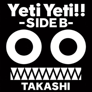 Yeti Yeti!!-SIDE B