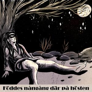 Föddes nångång där på hösten