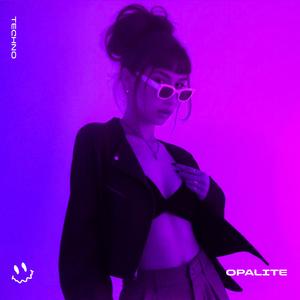 OPALITE (TECHNO)
