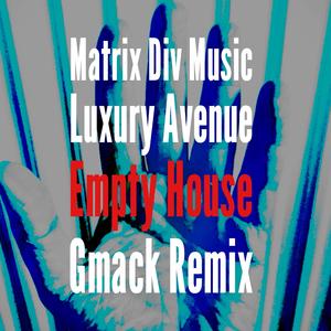 Empty House (Gmack Remix)
