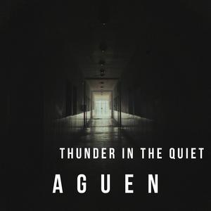 Thunder in the Quiet