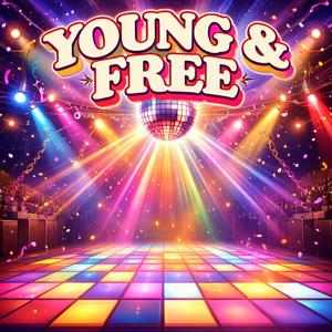 Young and free