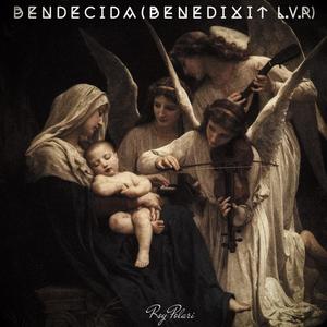 BENDECIDA (BENEDIXIT L.V.R)