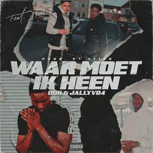 Waar Moet Ik Heen (feat. TAVV)