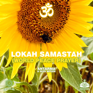 Lokah Samastah (World Peace Prayer)