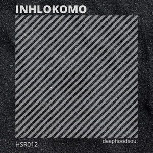 Inhlokomo (Original Mix)