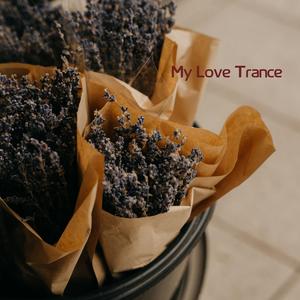 My Love Trance