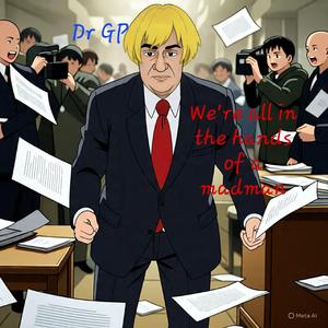 Wer're All in the Hands of a Madman