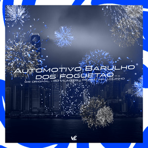 Automotivo Barulho Dos Foguetão