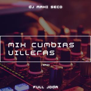 Mix Cumbias Villeras (Remix)