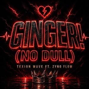 GINGER (NO DULL)