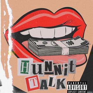 HUNNIT TALK (INTRO)