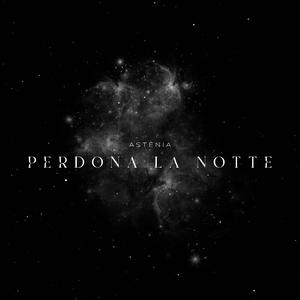 perdona la notte