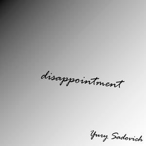Disappointment