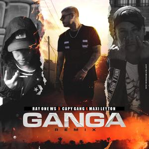 GANGA RMX (feat. Capy Gang & Maxi Leyton)