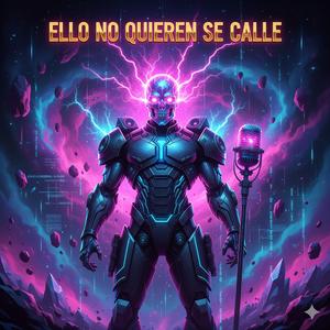 Ello No Quieren Se Calle