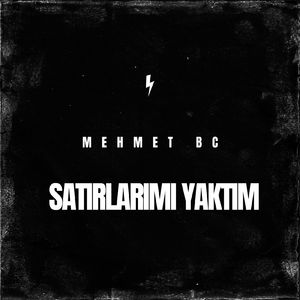 Satırlarımı yaktım