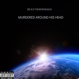 MURDERED AROUND HIS HEAD