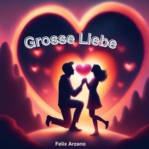 Grosse Liebe