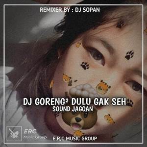 DJ GORENG² X GASUKA MARAH² BY DJ SOPAN
