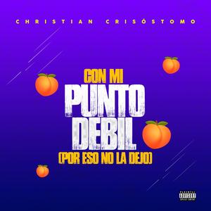 Con Mi Punto Débil (Por Eso no la Dejo)
