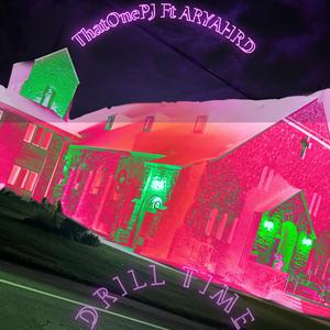 Drill Time (feat. ARYAHRD)