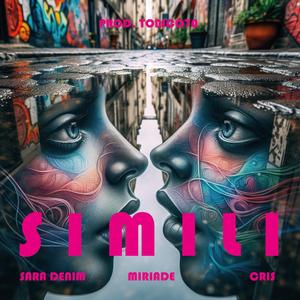 Simili (feat. Miriade, Cris & Tonico 70)