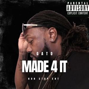 Made 4 It