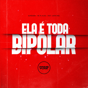 Ela É Toda Bipolar
