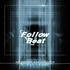 Follow The Beat (2021 VIP Remix)