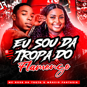 Eu Sou da Tropa do Flamengo