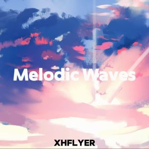 Melodic Waves (旋律浪潮)