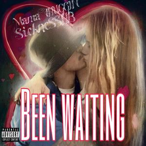 Been Waiting (feat. SicknessHb)