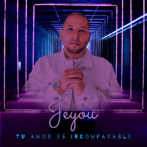 Tu Amor Es Incomparable