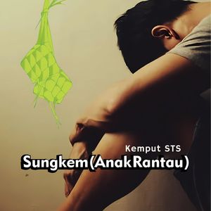 Sungkem (Anak Rantau)