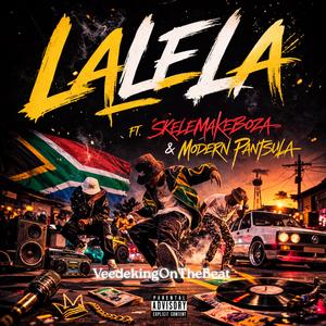 Lalela (feat. SkelemKeBoza & Modern Pantsula)
