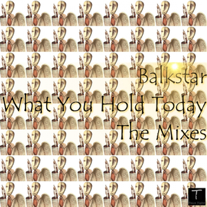 What You Hold Today (Original Mix)