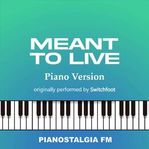 Meant To Live (Piano Version)