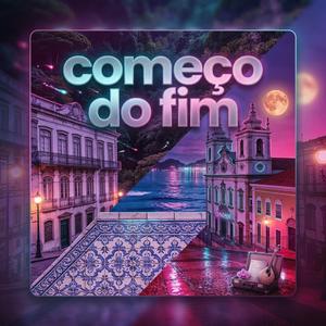 Começo do fim