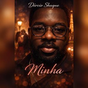 DÉRCIO SHAQUE - Minha